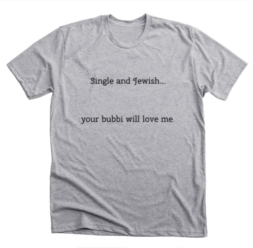 Single and Jewish Tee