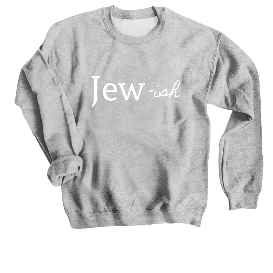 Jew-ish | Crewneck Sweatshirt