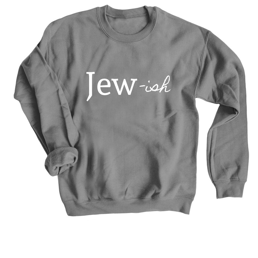 Jew-ish | Crewneck Sweatshirt